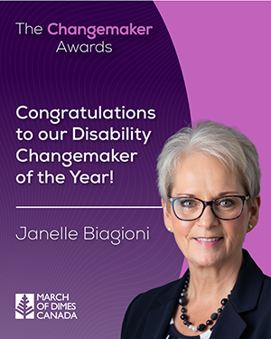 The Changemaker Awards: Congratulations to our Disability Changemaker of the Year - Janelle Biagioni! (Headshot of Janelle Biagioni)