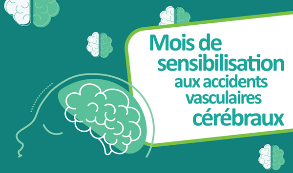 Le Mois de sensibilisation aux accidents vasculaires cérébraux